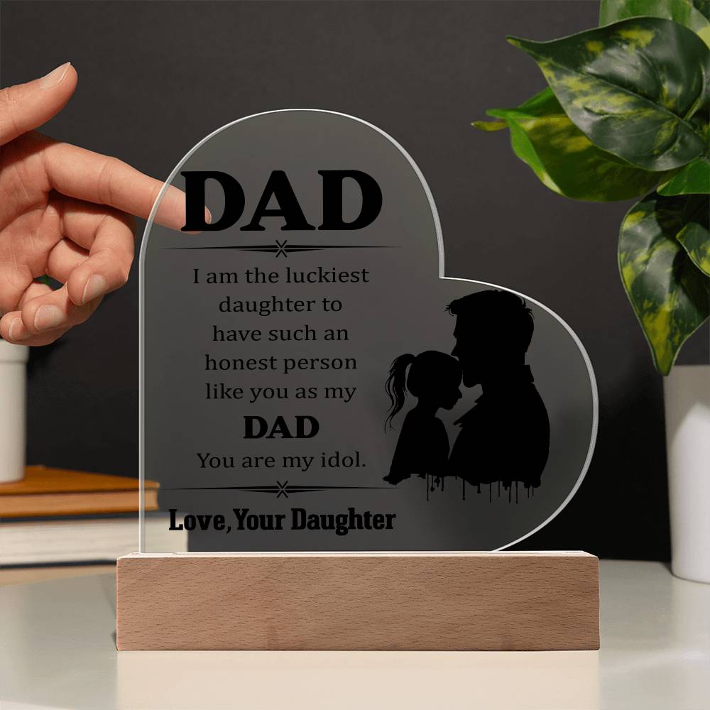 To Dad | From your Daughter | Heart Acrylic Plaque