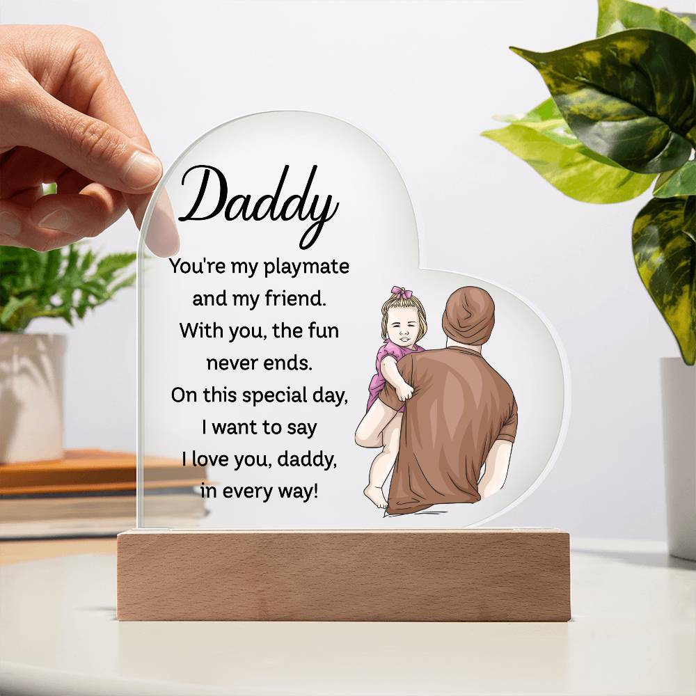 To My Daddy | From your Daughter | Heart Acrylic Plaque