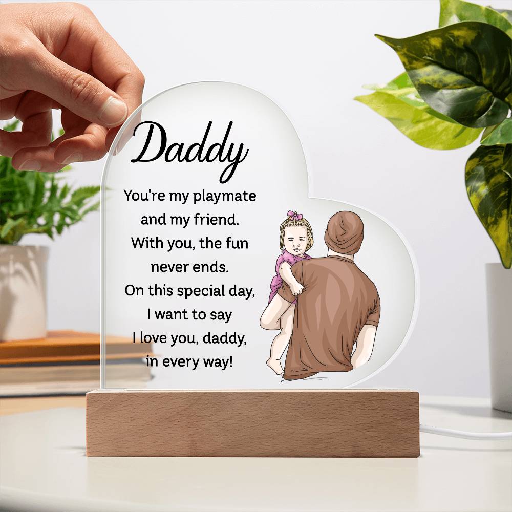 To My Daddy | From your Daughter | Heart Acrylic Plaque