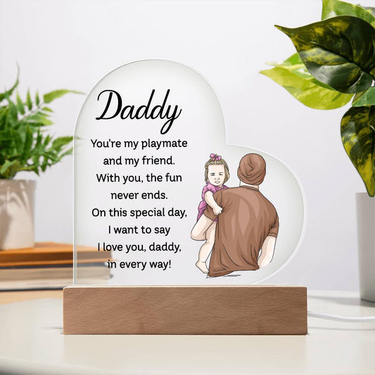 To My Daddy | From your Daughter | Heart Acrylic Plaque