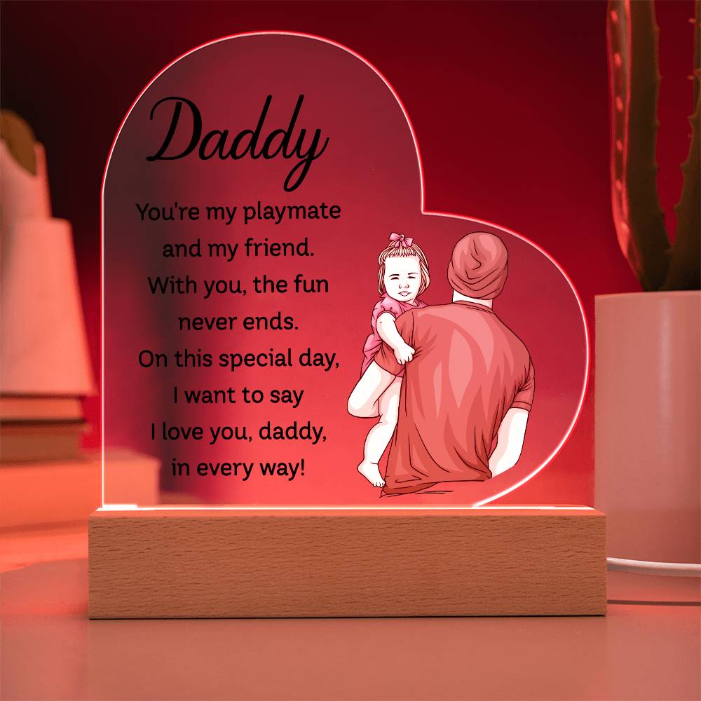 To My Daddy | From your Daughter | Heart Acrylic Plaque