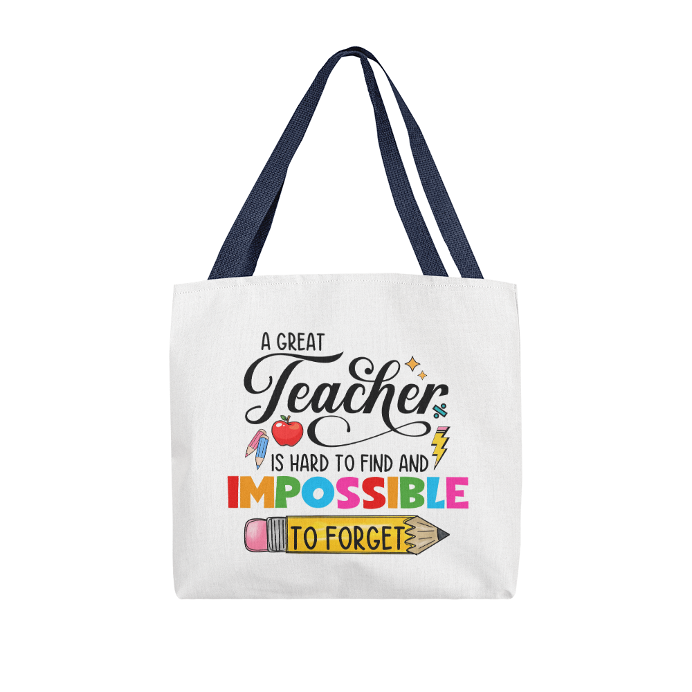 A Great Teacher Is Hard to Find and Impossible to Forget Tote Bag | Teacher Appreciation Gift | Pencil Canvas Tote