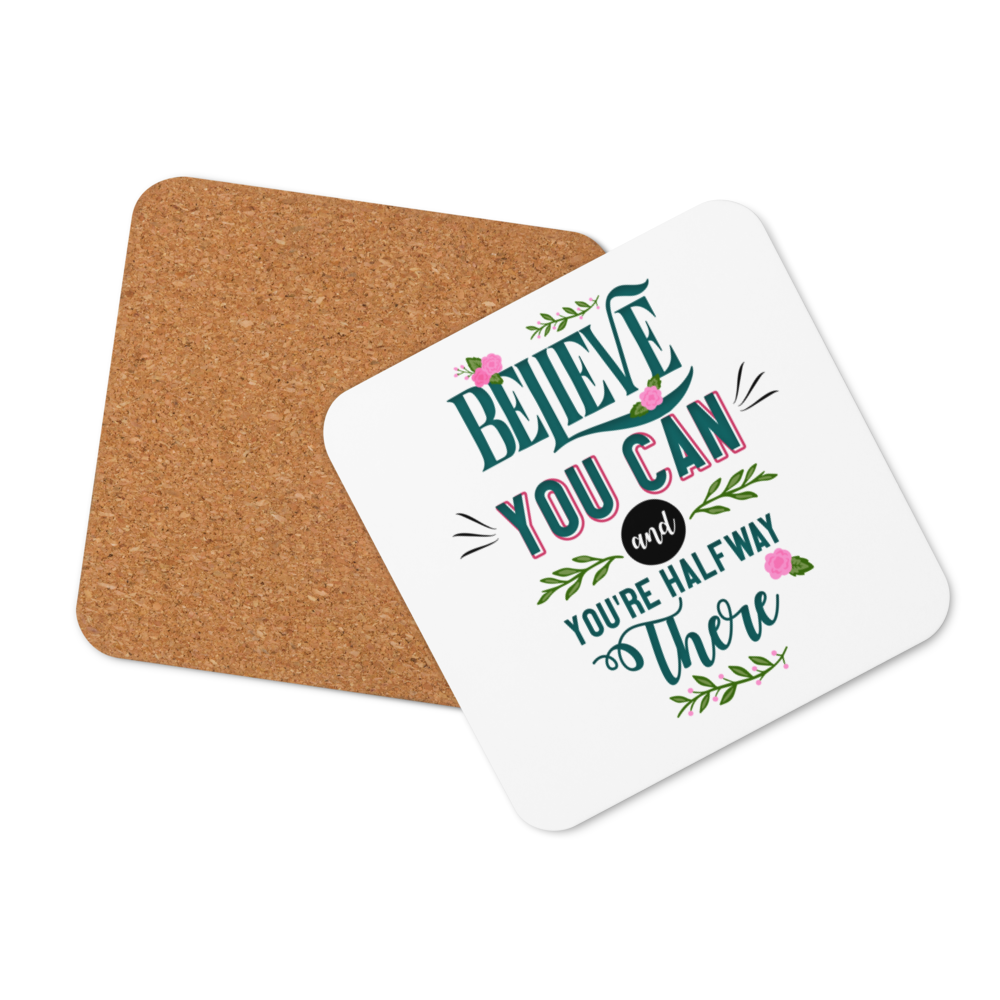 Believe You Can | Cork-Back Coaster