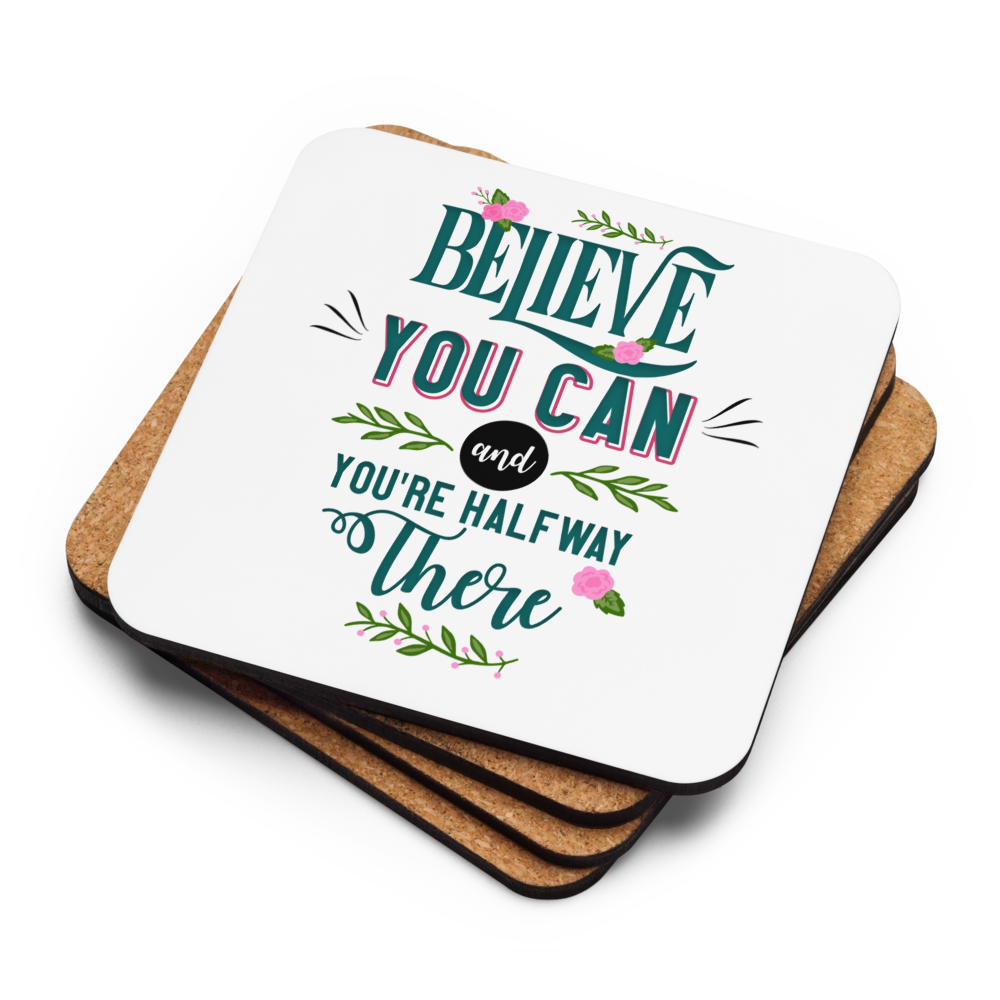 Believe You Can | Cork-Back Coaster